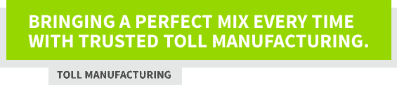 Toll manufacturing